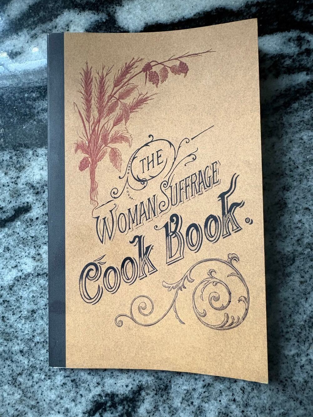 The Woman Suffrage Cook Book | Second Edition Facsimile